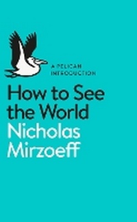 Enlarge image Cover: How to See the World - Pelican