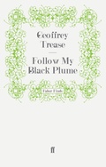 Cover: Follow My Black Plume - Faber & Faber