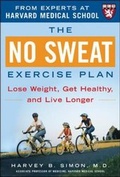 Cover: The No Sweat Exercise Plan (A Harvard Medical School Book) - McGraw-Hill Professional