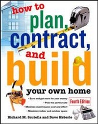 Abbildung von: How to Plan, Contract and Build Your Own Home - McGraw-Hill Professional