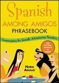 Abbildung von: Spanish Among Amigos Phrasebook - McGraw-Hill Professional