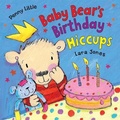 Cover: Baby Bear's Birthday Hiccups! - Macmillan Children's Books