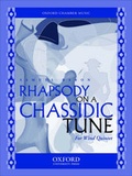 Cover: Rhapsody on a Chassidic Tune: Score and Parts - Oxford University Press Inc