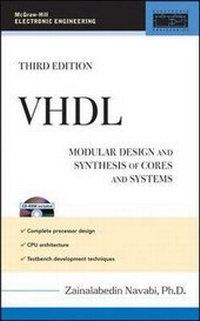 Enlarge image Cover: VHDL: Modular Design and Synthesis of Cores and Systems - McGraw-Hill Professional