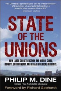 Abbildung von: State of the Unions: How Labor Can Strengthen the Middle Class, Improve Our Economy, and Regain Political Influence - McGraw-Hill Professional