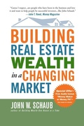 Cover: Building Real Estate Wealth in a Changing Market: Reap Large Profits from Bargain Purchases in Any Economy - McGraw-Hill Professional