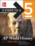 Cover: 5 Steps to a 5 AP World History, 2008-2009 Edition - McGraw-Hill Professional