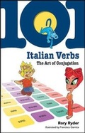 Cover: 101 Italian Verbs: The Art of Conjugation - McGraw-Hill Professional