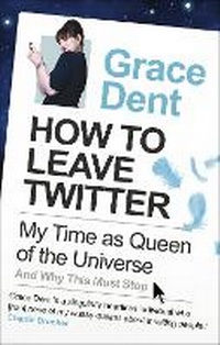 Abbildung von: How to Leave Twitter - Faber & Faber