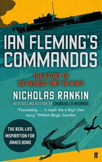 Enlarge image Cover: Ian Fleming's Commandos - Faber & Faber