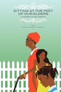 Cover: Sitting at the Feet of Our Elders: Flanner House Speaks - Lulu.com