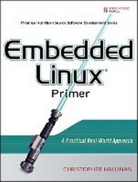 Enlarge image Cover: Embedded Linux Primer - Prentice Hall