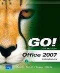 Cover: GO! with Microsoft Office 2007 Introductory - Pearson