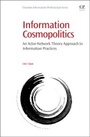 Cover: Information Cosmopolitics - Chandos Publishing (Oxford) Ltd