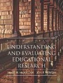 Cover: Understanding and Evaluating Educational Research - Pearson