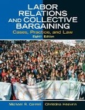 Cover: Labor Relations and Collective Bargaining - Pearson