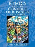 Cover: Ethics and the Conduct of Business - Pearson