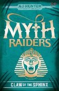 Cover: Myth Raiders: Claw of the Sphinx - Little, Brown Books for Young Readers