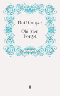 Enlarge image Cover: Old Men Forget - Faber & Faber