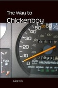 Cover: The Way to Chickenboy - Lulu.com