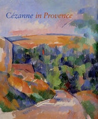 Enlarge image Cover: Cezanne in Provence - Yale University Press