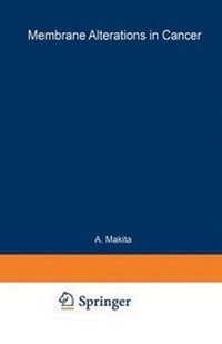 Enlarge image Cover: Membrane Alterations in Cancer - Plenum Publishing Corporation