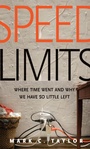 Cover: Speed Limits - Yale University Press