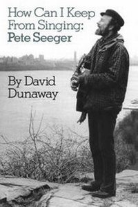 Enlarge image Cover: How Can I Keep from Singing: Pete Seeger - Da Capo Press Inc
