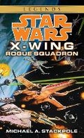 Cover: Rogue Squadron: Star Wars Legends (Rogue Squadron) - Bantam Books