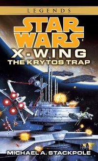 Enlarge image Cover: The Krytos Trap: Star Wars Legends (X-Wing) - Bantam Books