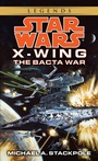 Cover: The Bacta War: Star Wars Legends (Rogue Squadron) - Bantam Books