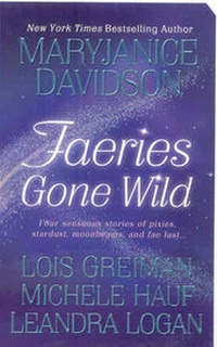Enlarge image Cover: Faeries Gone Wild - St Martin's Press