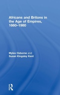 Cover: Africans and Britons in the Age of Empires, 1660-1980 - Routledge