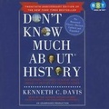 Cover: Don't Know Much about History, Anniversary Edition - Books on Tape