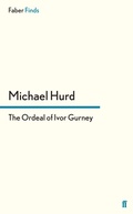 Cover: The Ordeal of Ivor Gurney - Faber & Faber