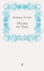 Cover: Playing for Time - Faber & Faber