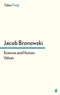 Cover: Science and Human Values - Faber & Faber