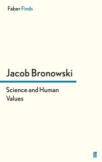 Enlarge image Cover: Science and Human Values - Faber & Faber