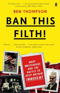 Enlarge image Cover: Ban This Filth! - Faber & Faber