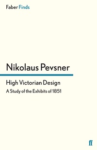Enlarge image Cover: High Victorian Design - Faber & Faber
