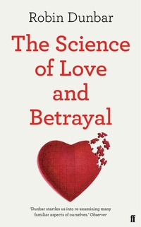 Abbildung von: The Science of Love and Betrayal - Faber & Faber