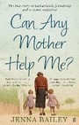 Cover: Can Any Mother Help Me? - Faber & Faber
