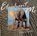 Cover: Elephant, me - Africa Geographic