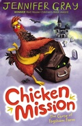 Cover: Chicken Mission: The Curse of Fogsham Farm - Faber & Faber