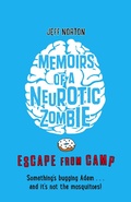 Cover: Memoirs of a Neurotic Zombie: Escape from Camp - Faber & Faber