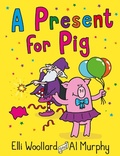 Cover: Woozy the Wizard: A Present for Pig - Faber & Faber