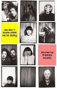 Enlarge image Cover: We Don't Know What We're Doing - Faber & Faber