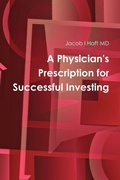 Bild: A Physician's Prescription for Successful Investing - Lulu.com