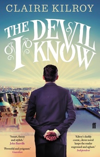 Enlarge image Cover: The Devil I Know - Faber & Faber
