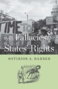 Cover: The Fallacies of States' Rights - Harvard University Press
